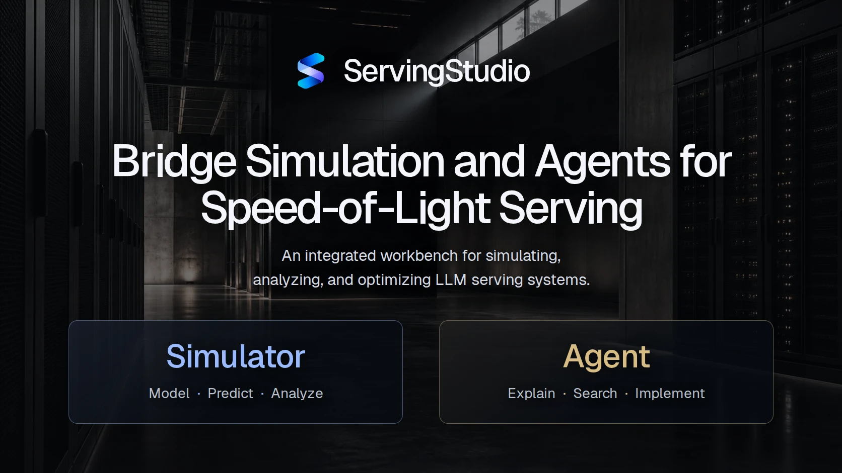 ServingStudio combines a Simulator and an Agent for modeling, analyzing, and optimizing LLM serving systems.